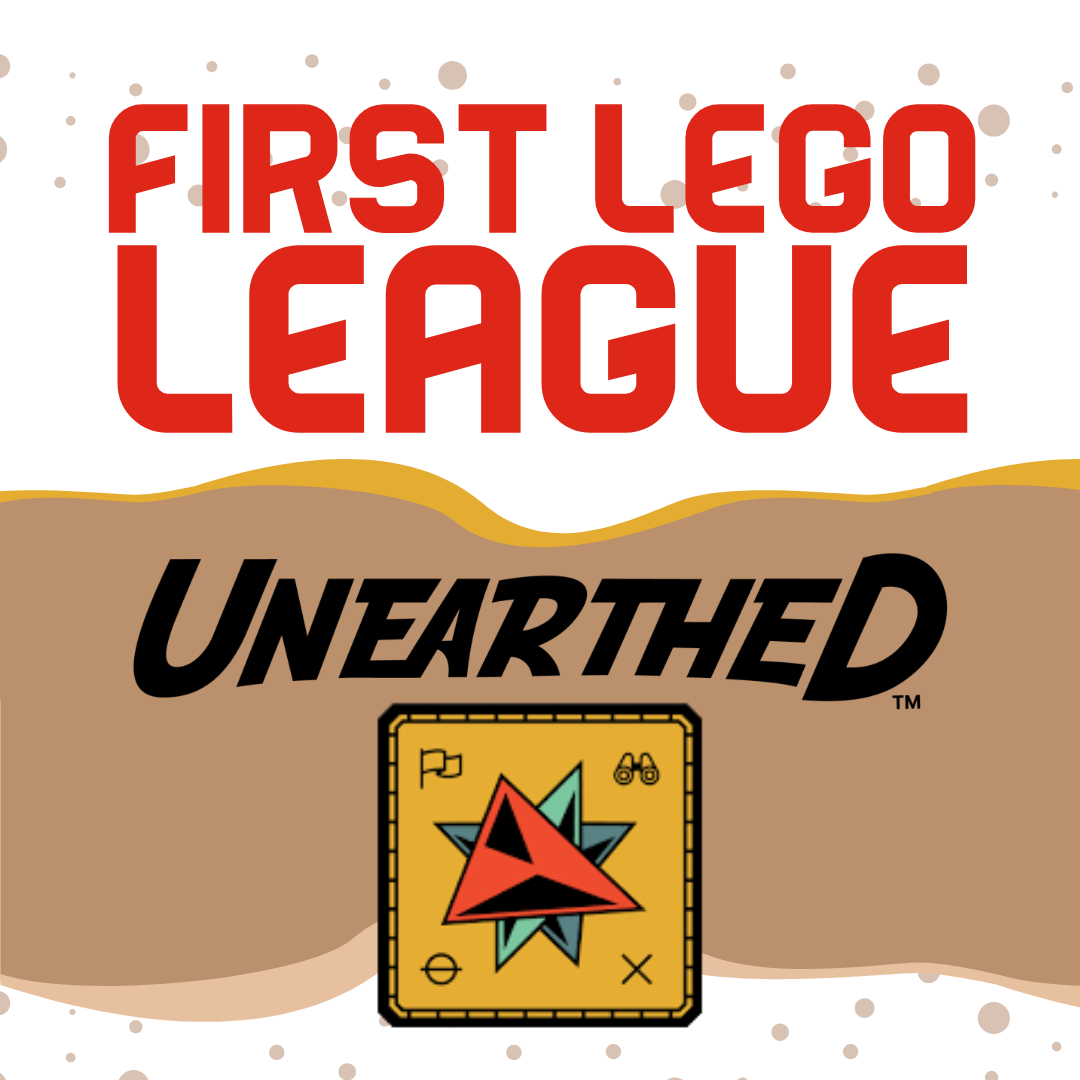 First Lego League: the Unearthed Season!
